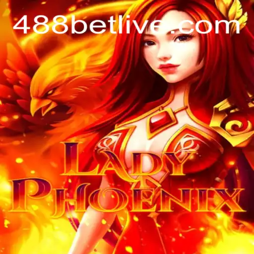 Explorando o Mundo de LadyPhoenix e a Conexão com 488bet